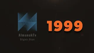 Almanak 1999- 1999 yılında neler oldu. Önemli olaylar ve ilginç gelişmeler.