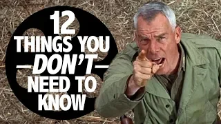 The Dirty Dozen: 12 Things You Don't Need to Know