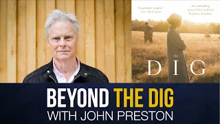 BEYOND THE DIG: SUTTON HOO – John Preston interview with Time Team