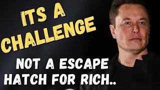 Its A Challenge Not A Escape Hatch For Rich I Elon Musk On Mars #elonmusk #spacex #elon #musk