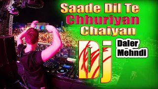 Saade Dil Te Chhuriyan Chaliyan Dj Remix || Daler Mehndi || New Dj Hindi Song 2023 || Rofi Remix