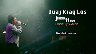 Quaj Kiag Los - Jeeker Her (Teaser)