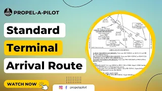 What is a Standard Terminal Arrival Route (STAR)? PropelAPilot