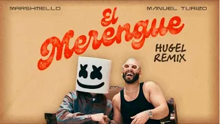 Marshmello, Manuel Turizo - El Merengue (HUGEL Remix) [Extended]