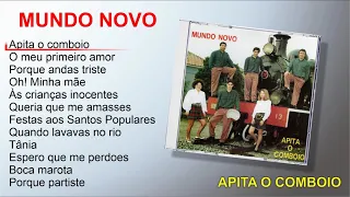 Mundo Novo - Apita o comboio (Full album)