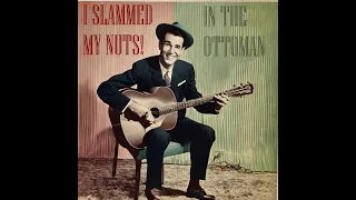 I Slammed My Nuts In The Ottoman (1957)