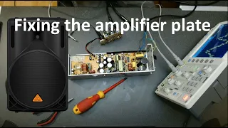 Fixing a powered speaker amplifier plate - BEHRINGER Eurolive B215d