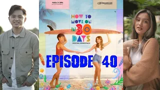 How to Move On in 30 Days Episode 40 (2022) | Release Date, PREVIEW