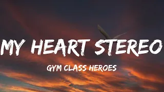 Gym Class Heroes - My heart stereo (Stereo Hearts) (Lyrics) ft. Adam Levine