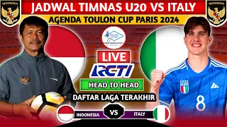 INDRA SAFRI TANTANG ITALY. JADWAL TIMNAS U20 INDONESIA VS ITALY DI TURNAMEN TOULON CUP PARIS 2024