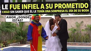 Le fue infiel a su prometido ciego sin saber que él le tenía una sorpresa el día de su boda.