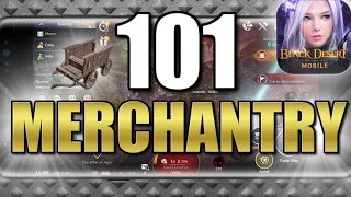 Basic Understanding & Beginners Guide, Merchantry 101, Black Desert Mobile