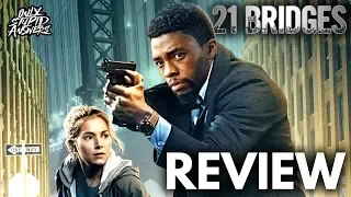 21 Bridges - Movie Review