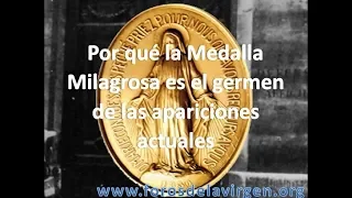 Por qué la Medalla Milagrosa es el germen de las apariciones actuales