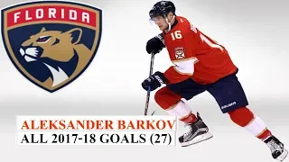 Aleksander Barkov (#16) All 27 Goals of the 2017-18 NHL Season