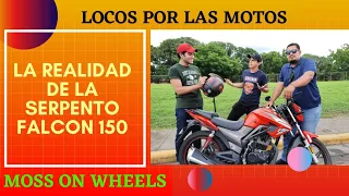Serpento Falcon 150 y Sus Realidades | LOCOS POS LAS MOTOS!!!