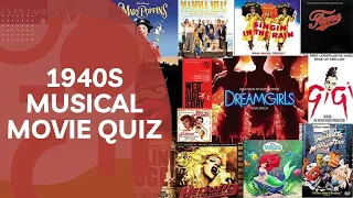 1940s Musical Movies Quiz