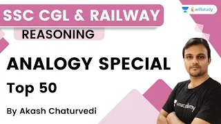 Analogy Special | Top 50 | Reasoning | SSC CGL/Railway Exams | wifistudy | Akash Chaturvedi