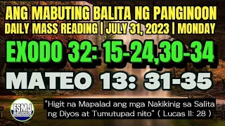 ANG MABUTING BALITA NG PANGINOON | JULY 31, 2023 | DAILY MASS READING | ANG SALITA NG DIYOS | FSMJ