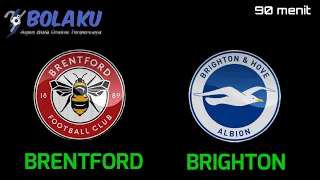 Prediksi Brentford vs Brighton | Liga Primer Inggris | Bola malam ini | 90 menit