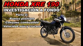 HONDA XRE 190| PUNTOS POSITIVOS, CONSUMO| INVESTIGACIÓN A FONDO| PARTE 2