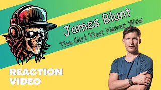 James Blunt - The Girl That Never Was - Reaction by a Rock Radio DJ (I did NOT see this coming!)