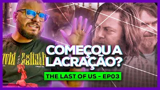 Lições de um drama gay | Análise de THE LAST OF US 1x03