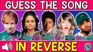 Guess the "SONG PLAYED BACKWARDS" QUIZ! 🔊| CHALLENGE/TRIVIA