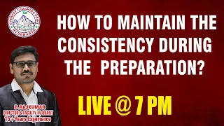 HOW TO MAINTAIN THE CONSISTENCY DURING THE PREPARATION| BY RAJ KUMAR SIR