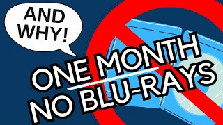 I stopped buying blu-ray’s for ONE month… Here’s why!