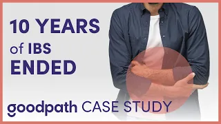 10 YEARS of IBS ENDED plus Reduced Anxiety | Goodpath Case Study | IBS