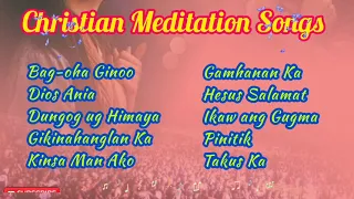 CHRISTIAN MEDITATION SONGS | Christian Music Lyrics |