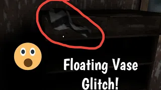 Granny-Floating Vase Glitch!