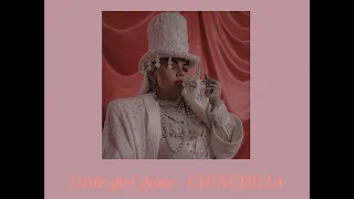 Little girl gone - CHINCHILLA (Slowed + Reverb)