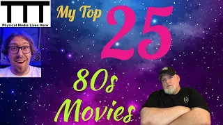 MY TOP 25 80s MOVIES | @timtalkstalkies | PHYSICAL MEDIA COMMUNITY CHALLENGE