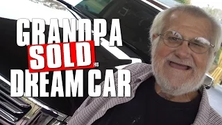 ANGRY GRANDPA SOLD HIS DREAM CAR!!