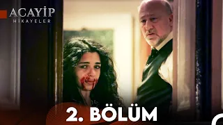 Acayip Hikayeler 2. Bölüm - Fazilet (FULL HD)