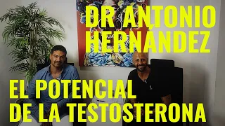 INTERVIEW WITH DR ANTONIO HERNÁNDEZ - THE POTENTIAL OF TESTOSTERONE: THE HORMONE OF LIFE