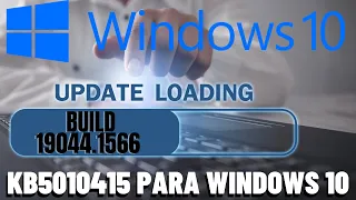 KB5010415 Para Windows 10 Build 19044.1566.