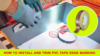 how to install and trim PVC tape edge banding very easy - DIY Project