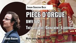 Bach: Pièce d’Orgue, BWV 572 | Gerben Budding, Grote Kerk Epe