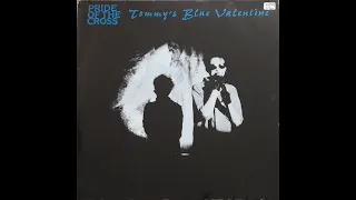 Pride of The Cross   Tommy's Blue Valentine