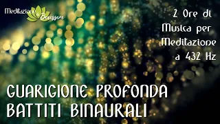 Battiti Binaurali 432 Hz | Guarigione Profonda Corpo e Spirito | Musica Terapeutica