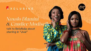 Noxolo Dlamini & Candice Modiselle talk to BellaNaija about starring in  Netflix's "Jiva!"