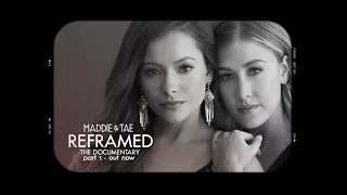 Maddie & Tae: Reframed - The Documentary - Episode 1