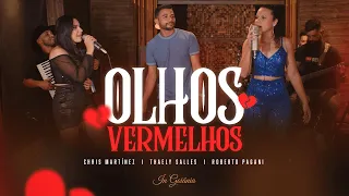 Chris Martínez, Roberto Pagani, Thaely Salles - Olhos Vermelhos