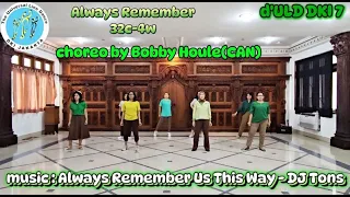 ALWAYS REMEMBER by. Bobby Houle | Demo | Line Dance | d'ULD DKI 7