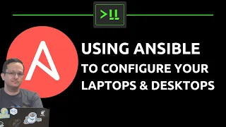 Using Ansible to automate your Laptop and Desktop configs!