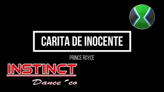 PRINCE ROYCE - CARITA DE INOCENTE| CHREOGRAPHY| INSTINCT DANCE,CO| BACHATA