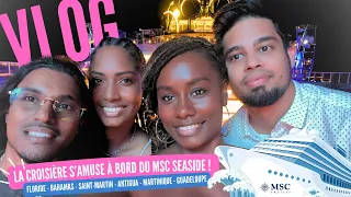 VLOG - LA CROISIÈRE S'AMUSE, À BORD DU MSC SEASIDE !